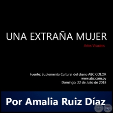 UNA EXTRAA MUJER - Por Amalia Ruiz Daz - Domingo, 22 de Julio de 2018